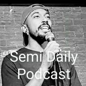 Podcast Semi Daily Podcast