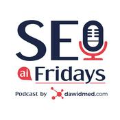 Podcast SEO Fridays Podcast