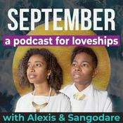 Podcast September: A Podcast For Loveships
