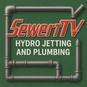 Podcast SewerTV Hydro Jetting and Plumbing