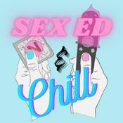 Podcast Sex Ed and Chill
