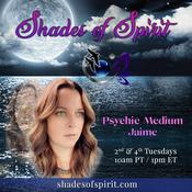 Podcast Shades of Spirit: Making Sacred Connections Bringing A Shade Of Spirit To You with Psychic Medium Jaime and "Spiritwalker" Nicole