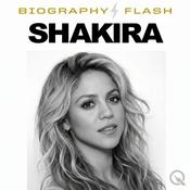 Podcast Shakira - Biography Flash