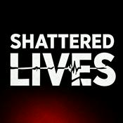 Shattered Lives