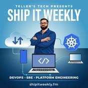 Podcast Ship It Weekly - DevOps, SRE, Platform and Cloud Engineering News