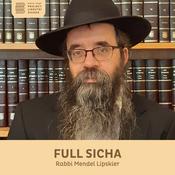 Podcast Full Sicha, Rabbi Mendel Lipskier