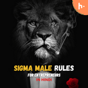 Podcast Sigma Males Life Rules | Entrepreneurs Life Rules