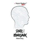 Podcast Sınır(lı) Konuşmak