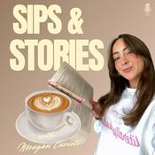 Podcast Sips &amp; Stories