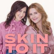 Podcast SKIN TO IT Podcast