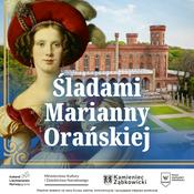 Podcast Śladami Marianny Orańskiej
