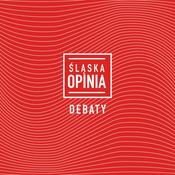 Podcast Śląska Opinia Debaty