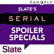 Podcast Slate's Serial Spoiler Specials