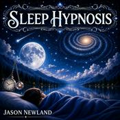 Podcast Sleep Hypnosis (Jason Newland)