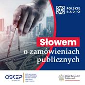 Podcast Słowem o zamówieniach publicznych