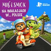 Podcast Smok i Miś na wakacjach w… Polsce