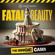 Podcast The Binge Cases: Fatal Beauty