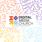Podcast Digital Media Church Podcast