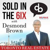 Podcast Sold in the 6ix - Toronto Real Estate