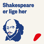 Podcast Shakespeare er lige her