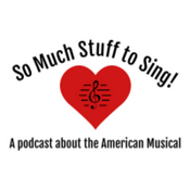 Podcast So Much Stuff to Sing