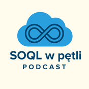 Podcast SOQL w Pętli