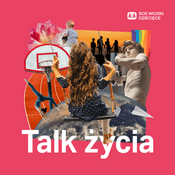 Podcast Talk Życia