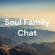 Podcast Soul Family Chat