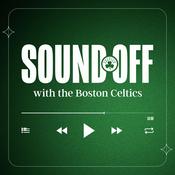 Podcast SOUND OFF with the Boston Celtics