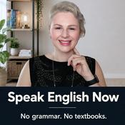 Podcast Speak English Now Podcast: Learn English | Speak English without grammar.
