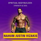 Podcast Spiritual Bodybuilder: Strength & Soul