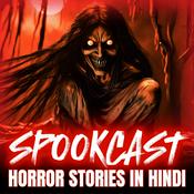 Podcast SPOOKCAST - A Hindi Horror Podcast