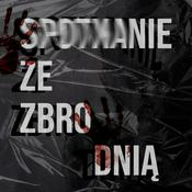 Podcast Spotkanie ze zbrodnią