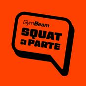 Podcast SQUAT A PARTE