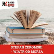 Podcast STEFAN ŻEROMSKI - WIATR OD MORZA