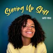 Podcast Stirring Up Shift