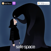 Podcast safe space