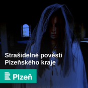 Podcast Strašidelné pověsti Plzeňského kraje