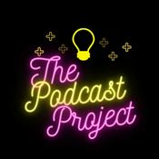 Podcast The Podcast Project