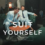 Podcast SUIT YOURSELF - a menswear podcast