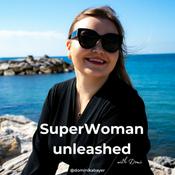 Podcast SuperWoman Unleashed