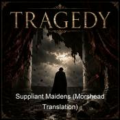 Podcast Suppliant Maidens (Morshead Translation)