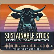 Podcast Sustainable Stock: Reviving Legacy Genetics