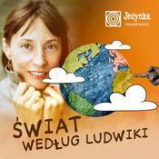 Podcast Świat według Ludwiki