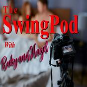 Podcast Swingpod with Rocky & Hazel -A Swinger & Hotwife Podcast