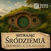 Podcast Szukając Śródziemia. Podróże z Tolkienem