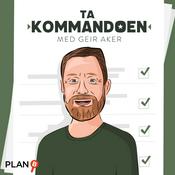 Podcast Ta Kommandoen med Geir Aker