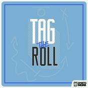 Podcast Tag the Roll