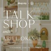 Podcast Talk Shop with Ariel Okin: A Fenimore Lane Production
