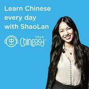 Podcast Talk Chineasy - Learn Chinese every day with ShaoLan